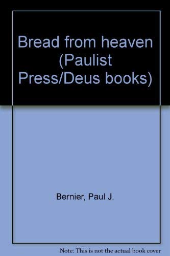 Beispielbild fr Bread from heaven (Paulist Press/Deus books) zum Verkauf von Ergodebooks