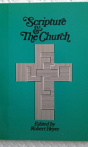Beispielbild fr Scripture and the church zum Verkauf von WorldofBooks