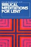 Biblical Meditations for Lent (9780809120895) by Stuhlmueller CP, Carroll