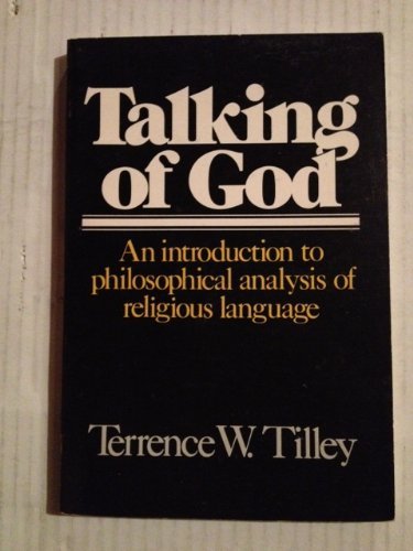Stock image for Talking of God : An Introduction to Philosophical Analysis of Religious Language for sale by Defunct Books
