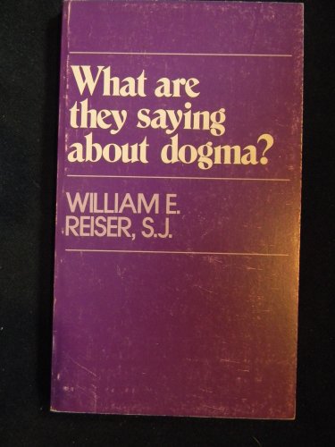 Stock image for What Are They Saying about Dogma? for sale by Better World Books