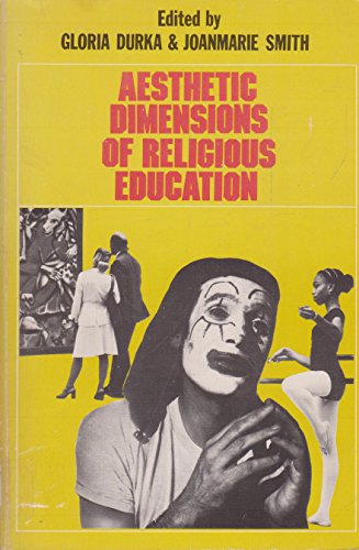 Stock image for Aesthetic Dimensions of Religious Education for sale by Better World Books