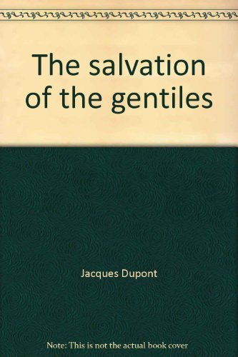 Beispielbild fr The Salvation of the Gentiles: Essays on the Acts of the Apostles zum Verkauf von ThriftBooks-Dallas