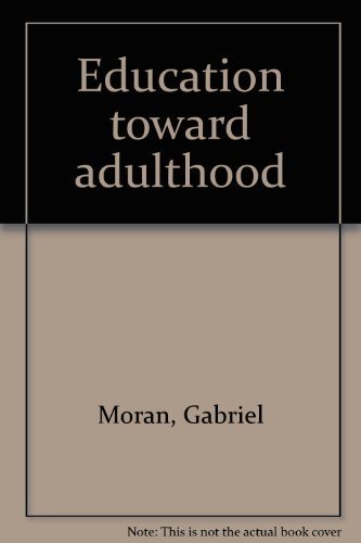 Beispielbild fr Education Toward Adulthood zum Verkauf von Better World Books