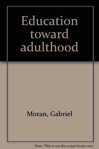 Stock image for Education toward adulthood for sale by Irish Booksellers