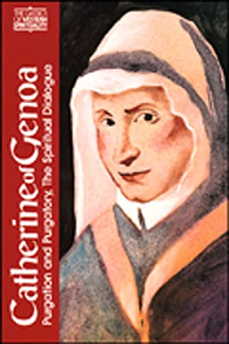 Catherine of Genoa: Purgation and Purgatory -- The Spiritual Dialogue