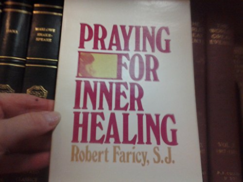 Beispielbild fr Praying for inner healing zum Verkauf von Wonder Book