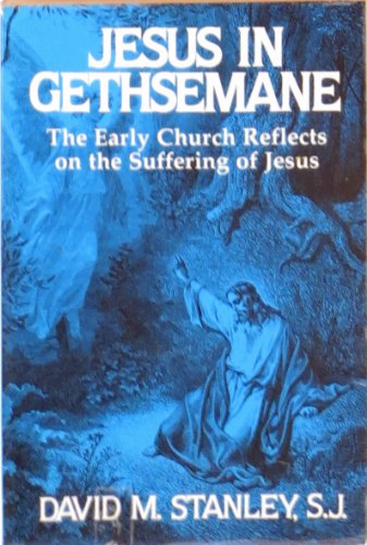 Stock image for Jesus in Gethsemane (An Exploration book) for sale by The Maryland Book Bank