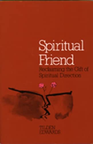 Beispielbild fr Spiritual Friend: Reclaiming the Gift of Spiritual Direction zum Verkauf von Captain's Book Shoppe LLC, IOBA