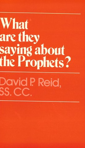 Beispielbild fr What Are They Saying about the Prophets? zum Verkauf von Better World Books