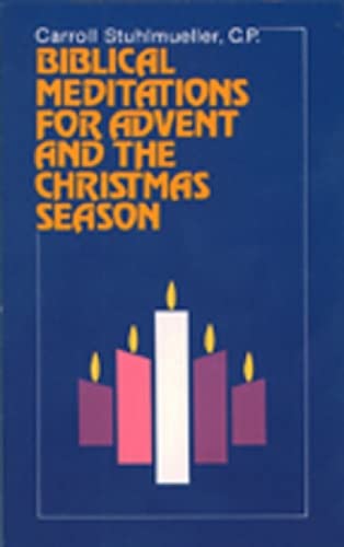 Beispielbild fr Biblical Meditations for Advent and the Christmas Season zum Verkauf von BooksRun