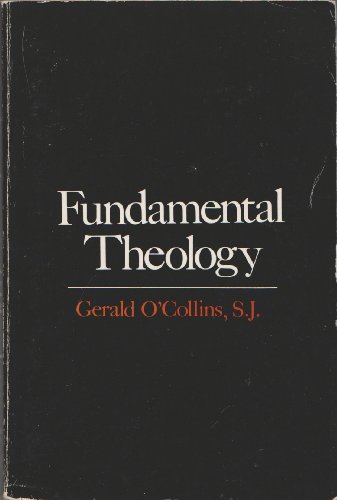 Beispielbild fr Fundamental Theology zum Verkauf von Better World Books