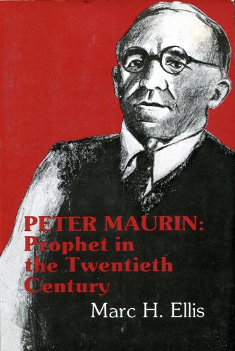 Stock image for Peter Maurin : Prophet in the Twentieth Century for sale by Better World Books