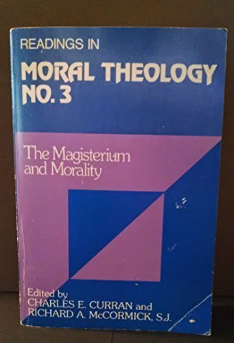 Stock image for Readings in Moral Theology No. 3 : The Magisterium and Morality for sale by Better World Books