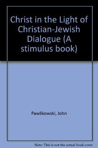 Beispielbild fr Christ in the Light of the Christian-Jewish Dialogue zum Verkauf von Better World Books