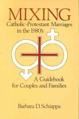 Imagen de archivo de Mixing : Catholic-Protestant Marriages in the 1980's a la venta por Better World Books