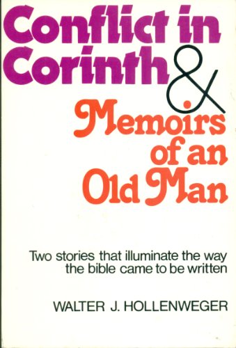 9780809124558: Conflict in Corinth ; & Memoirs of an old man: Two stories that illuminate the way the Bible came to be written