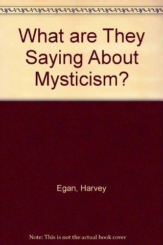 Stock image for What Are They Saying About Mysticism? for sale by Wonder Book