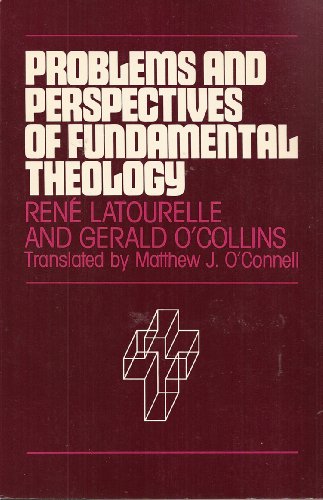 Beispielbild fr Problems and perspectives of fundamental theology zum Verkauf von Open Books