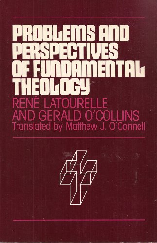 Problems and Perspectives of Fundamental Theology