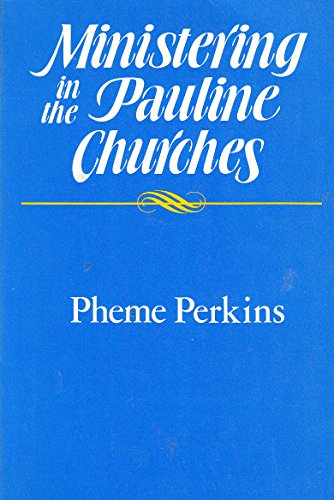 9780809124732: Ministering in the Pauline Churches