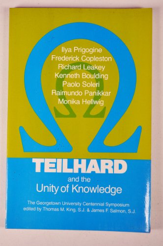 9780809124916: Teilhard and the Unity of Knowledge: Symposium Proceedings