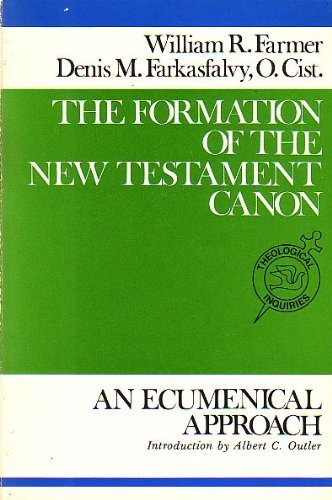 Stock image for The Formation of the New Testament Canon : An Ecumenical Approach for sale by Better World Books: West