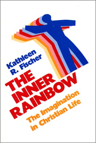 Beispielbild fr Inner Rainbow: The Imagination in Christian Life zum Verkauf von Wonder Book