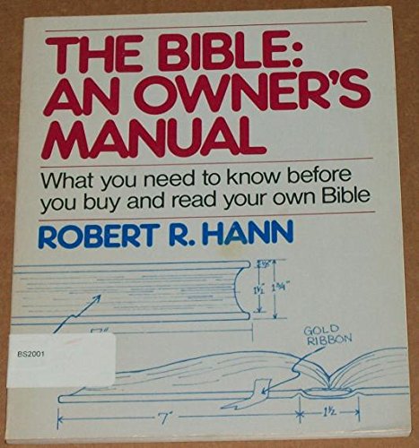 Beispielbild fr The Bible: An Owner's Manual : What You Need to Know Before You Buy and Read Your Own Bible zum Verkauf von Wonder Book