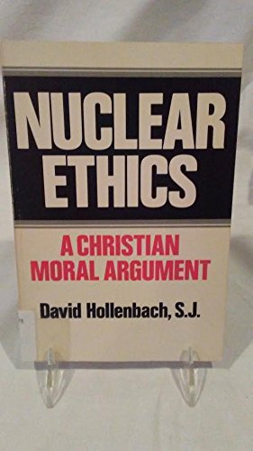 Beispielbild fr Nuclear Ethics : A Christian Moral Argument zum Verkauf von Better World Books