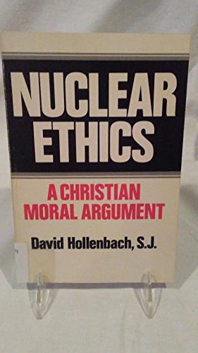 Stock image for Nuclear Ethics : A Christian Moral Argument for sale by Better World Books