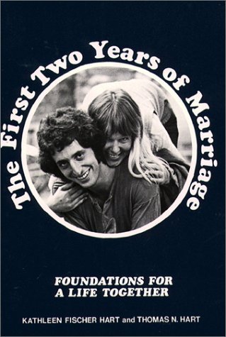 9780809125531: First Two Years of Marriage: Foundations for a Life Together