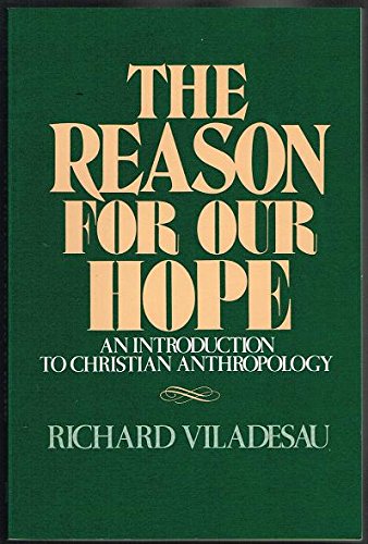 Stock image for The Reason for Our Hope : A Introduction to Anthropology for sale by Better World Books