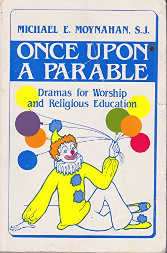 Imagen de archivo de Once Upon a Parable: Dramas for Worship and Religious Education a la venta por WorldofBooks