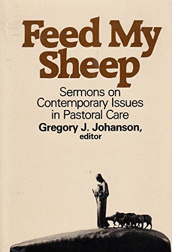 9780809125937: Feed My Sheep: Sermons on Contemporary Issues in Pastoral