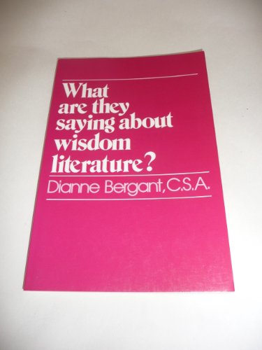 Stock image for What Are They Saying about Wisdom Literature? for sale by Better World Books