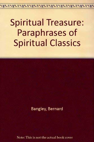 Beispielbild fr Spiritual Treasure : Paraphrases of Spiritual Classics zum Verkauf von Better World Books