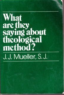 Stock image for What Are They Saying about Theological Method? for sale by Better World Books