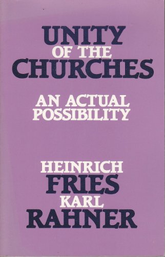 Beispielbild fr Unity of the Churches : An Actual Possibility zum Verkauf von Better World Books