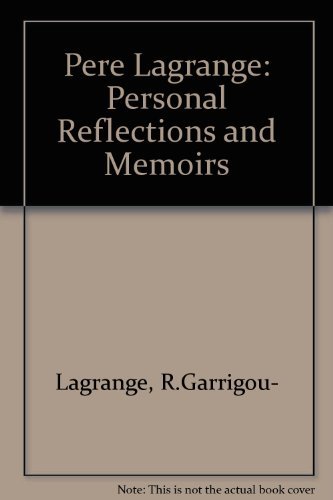 Pere Lagrange: Personal Reflections and Memoirs (English and French Edition) - Wansbrough