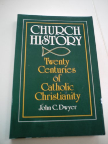 Beispielbild fr Church History : Twenty Centuries of Catholic Christianity zum Verkauf von Better World Books