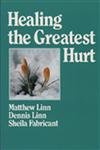 Imagen de archivo de Healing the Greatest Hurt : Healing Grief and the Family Tree a la venta por Better World Books