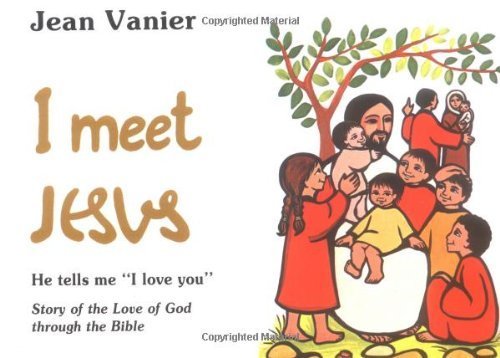 Stock image for I Meet Jesus: He Tells Me "I Love You" : Story of the Love of God Through the Bible for sale by Gulf Coast Books
