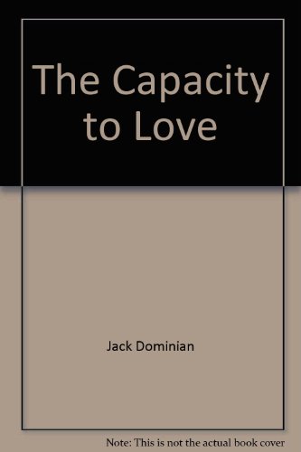 Stock image for The Capacity to Love for sale by Wonder Book