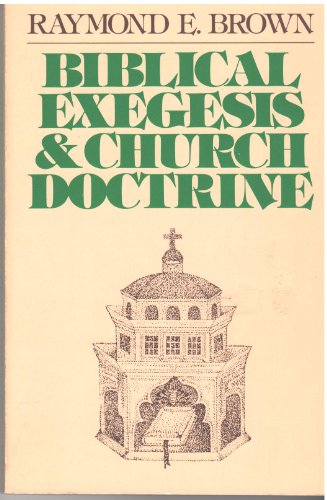 Beispielbild fr Biblical Exegesis and Church Doctrine zum Verkauf von BooksRun