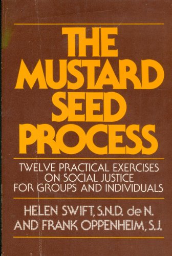 Imagen de archivo de The Mustard Seed Process : Twelve Practical Exercises on Social Justice for Groups and Individuals a la venta por Better World Books