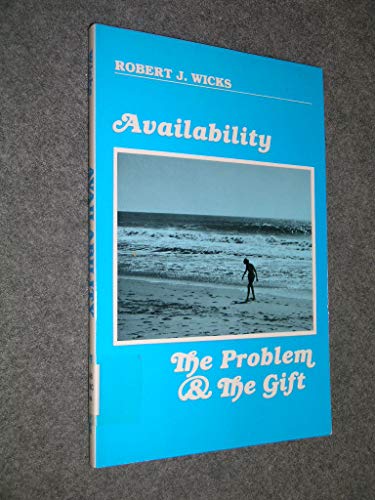 Beispielbild fr Availability, the Problem and the Gift zum Verkauf von Better World Books