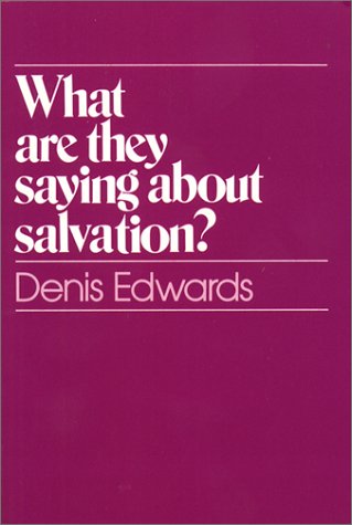 Stock image for What Are They Saying About Salvation? for sale by Ergodebooks