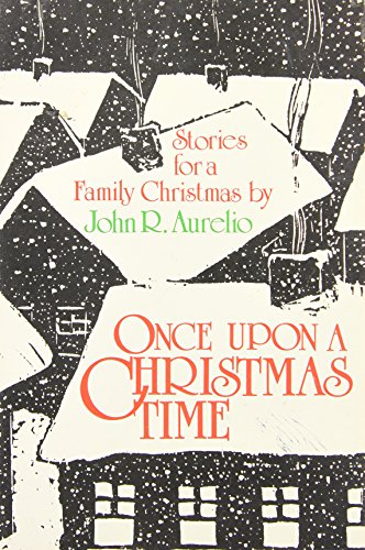 Beispielbild fr Once upon a Christmas Time: Stories for a Family Christmas zum Verkauf von Wonder Book