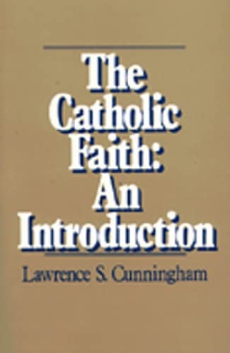 Beispielbild fr THE CATHOLIC FAITH: AN INTRODUCTION zum Verkauf von Neil Shillington: Bookdealer/Booksearch